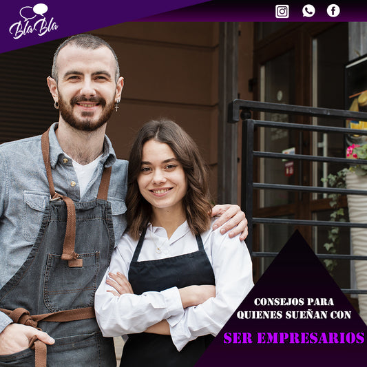 8 consejos para quienes sueñan con ser empresarios